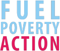 Fuel Poverty Action – fuel poverty awareness charity